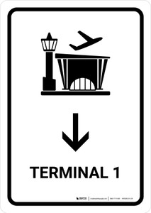 Terminal 1 With Down Arrow White Portrait - Wall Sign