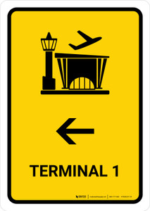 Terminal 1 With Left Arrow Yellow Portrait - Wall Sign