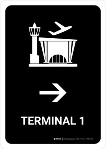 Terminal 1 With Right Arrow Black Portrait - Wall Sign