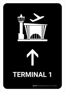 Terminal 1 With Up Arrow Black Portrait - Wall Sign