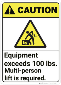 Caution: Equipment Exceeds 100 lbs ANSI - Wall Sign