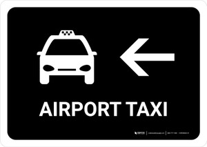 Airport Taxi With Left Arrow Black Landscape - Wall Sign