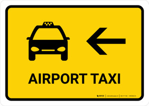 Airport Taxi With Left Arrow Yellow Landscape - Wall Sign