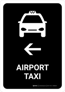 Airport Taxi With Left Arrow Black Portrait - Wall Sign