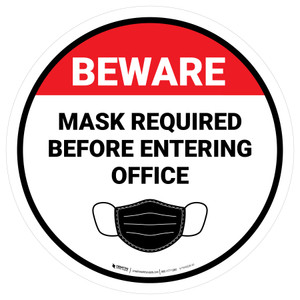 Beware: Mask Required Before Entering Office - Floor Sign