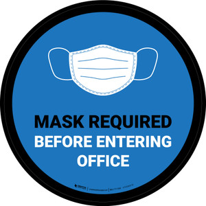 Mask Required Before Entering Office Blue Circular - Floor Sign