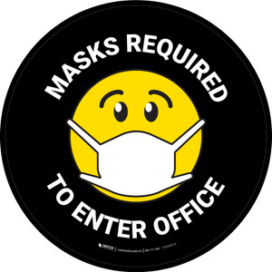 Masks Required To Enter Office Black Circular - Floor Sign
