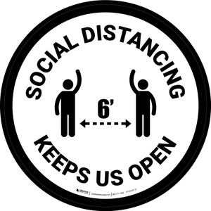 Social Distancing Keeps Us Open White Circular - Floor Sign