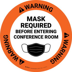 Warning: Mask Required Before Entering Conference Room Circular - Floor Sign