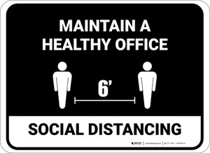 Social Distancing Maintain A Healthy Office Black Rectangular - Floor Sign