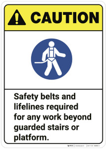 Caution: Safety Belts And Lifelines Required ANSI - Wall Sign