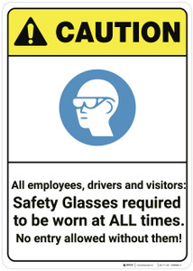 Caution: Safety Glasses Required At All Times ANSI - Wall Sign