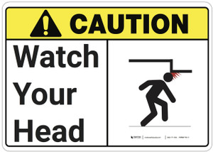 Caution Watch Your Head Ansi Wall Sign Creative Safety Supply