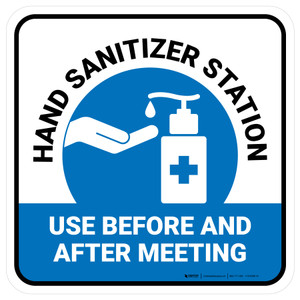 Hand Sanitizer Station - Use Before And After Meeting Blue Square - Floor Sign
