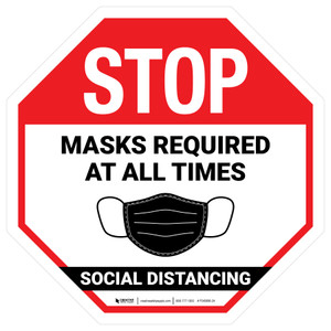 Stop: Social Distancing Masks Required At All Times Circular - Floor Sign
