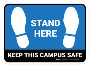 Stand Here - Keep This Campus Safe Blue Rectangle - Floor Sign