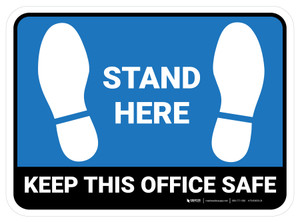 Stand Here - Keep This Office Safe Blue Rectangle - Floor Sign