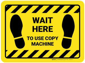 Wait Here To Use Copy Machine Rectangle Yellow/Black - Floor Sign