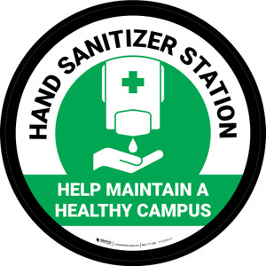 Help Maintain A Healthy Campus Hand Sanitizer Green Circular - Floor Sign