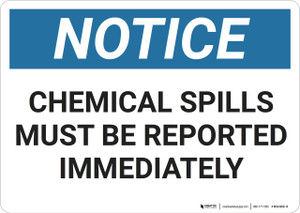 Notice: Hazard Report Chemical Spills - Wall Sign