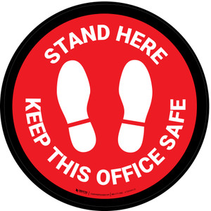 Stand Here - Keep This Office Safe Red Circular - Floor Sign