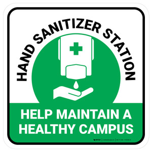 Help Maintain A Healthy Campus Hand Sanitizer Green Square - Floor Sign