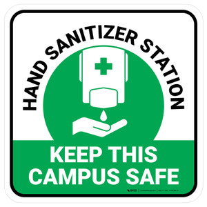 Keep This Campus Safe Hand Sanitizer Green Square - Floor Sign