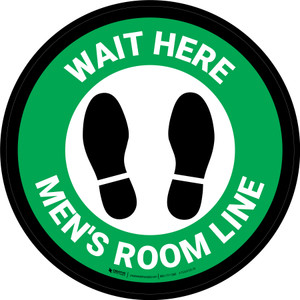 Wait Here: Men Room Line Green Circular - Floor Sign