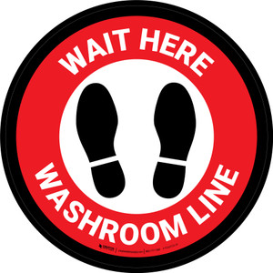 Wait Here: Washroom Line Red Circular - Floor Sign