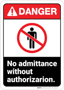Danger: Admittance Without Authorization Keep Out ANSI - Wall Sign