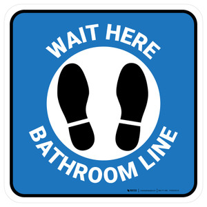 Wait Here: Bathroom Line Blue Square - Floor Sign