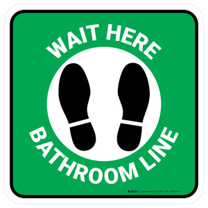 Wait Here: Bathroom Line Green Square - Floor Sign