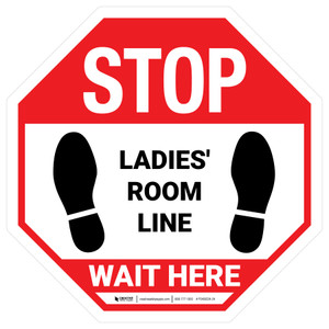 Wait Here - Ladies Room Line White Stop - Floor Sign