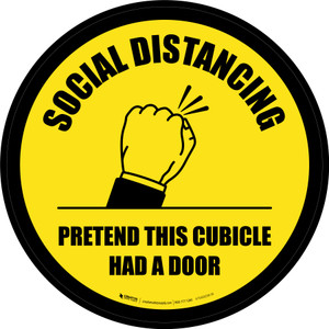 Yellow Social Distancing: Pretend This Cubicle Had A Door Circular - Floor Sign