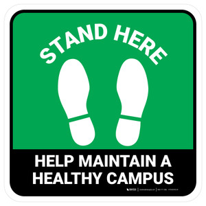 Stand Here: Help Maintain A Healthy Campus Green Square - Floor Sign