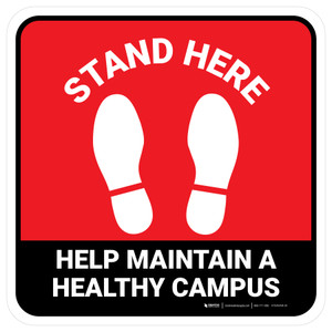 Stand Here: Help Maintain A Healthy Campus Red Square - Floor Sign
