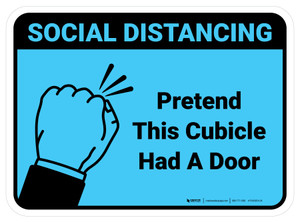 Social Distancing: Pretend This Cubicle Had A Door Blue Rectangle - Floor Sign