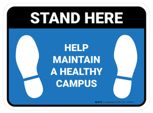 Stand Here: Help Maintain A Healthy Campus Blue Rectangle - Floor Sign