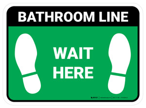Wait Here: Bathroom Line Green Rectangle - Floor Sign