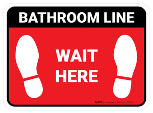 Wait Here: Bathroom Line Red Rectangle - Floor Sign