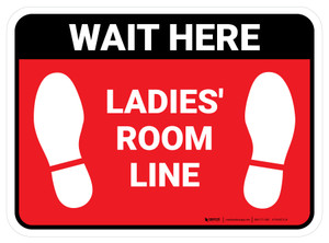 Wait Here: Ladies Room Line Red Rectangle - Floor Sign