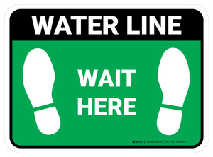 Wait Here: Water Line Green Rectangle - Floor Sign