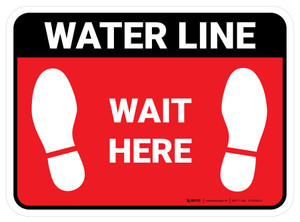 Wait Here: Water Line Red Rectangle - Floor Sign