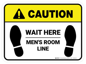 Caution: Wait Here - Men Room Line Rectangle - Floor Sign