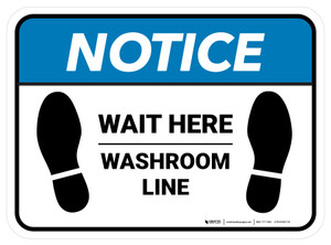 Notice: Wait Here - Washroom Line Rectangle - Floor Sign