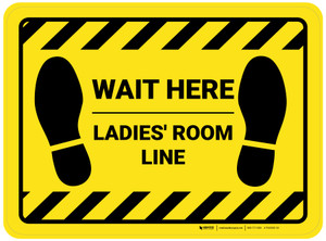 Wait Here: Ladies Room Line Yellow Hazard Rectangle - Floor Sign
