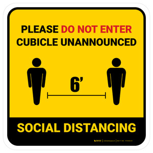 Social Distancing - Please Do Not Enter Cubicle Unannounced Yellow Square - Floor Sign