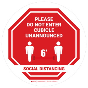 Social Distancing: Please Do Not Enter Cubicle Unannounced White Stop Sign Circle - Floor Sign