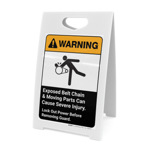 Warning: Exposed Belt Chain and Moving Parts Can Cause Severe Injury with Graphic Portrait ANSI - A-Frame Sign