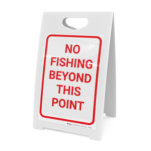 No Fishing Beyond This Point Portrait - A-Frame Sign